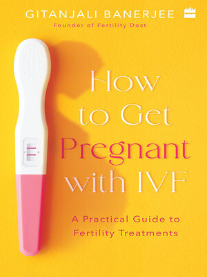 cover image of How to Get Pregnant With IVF